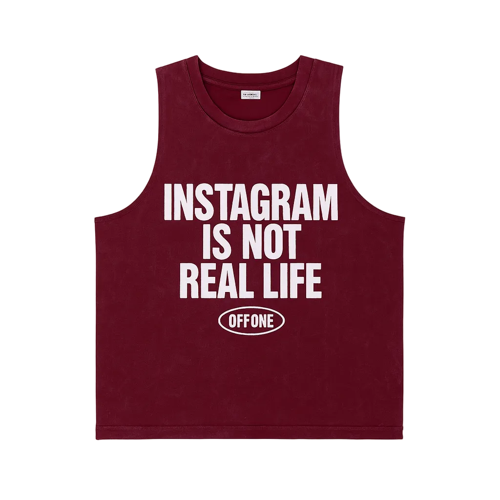 DÉBARDEUR DÉLAVÉ « INSTAGRAM IS NOT REAL LIFE »