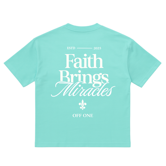 T-SHIRT « FAITH BRINGS MIRACLES »