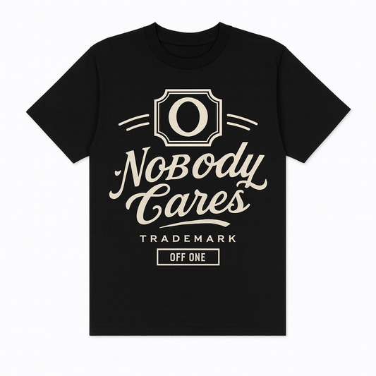 T-SHIRT " NOBODY CARES "