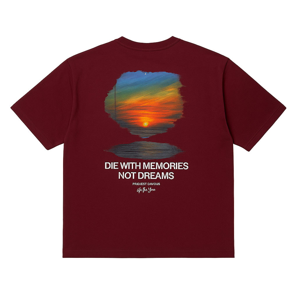 T-SHIRT " DIE WITH MEMORIES "