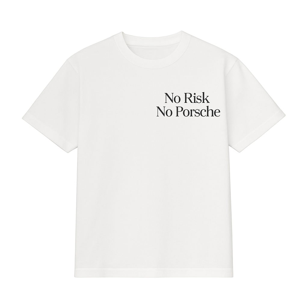 T-SHIRT « NO RISK NO PORSCHE »