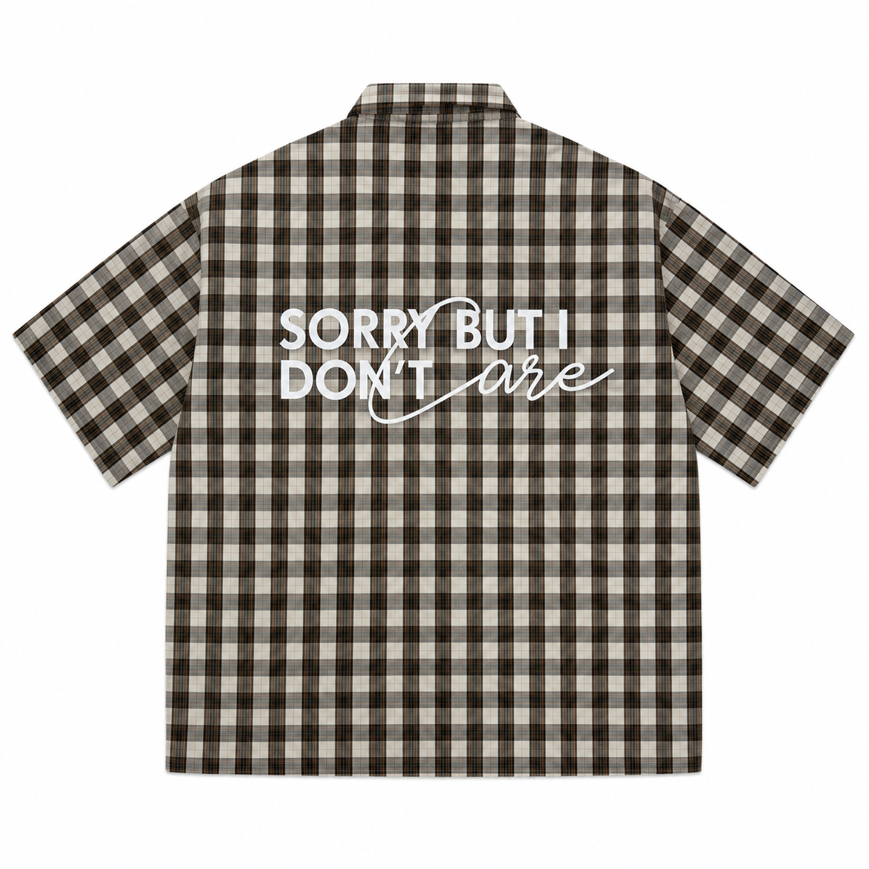 CHEMISE BOXY « SORRY BUT I DON’T ARE  »