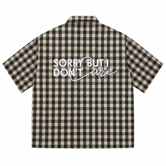 CHEMISE BOXY « SORRY BUT I DON’T ARE  »