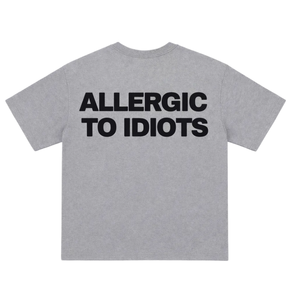 T-SHIRT - ALLERGIC TO IDIOTS